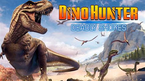 Dino Hunter Deadly Shores For Android Apk Download