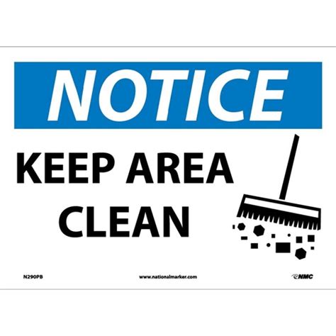 Notice Keep Area Clean Sign N290pb