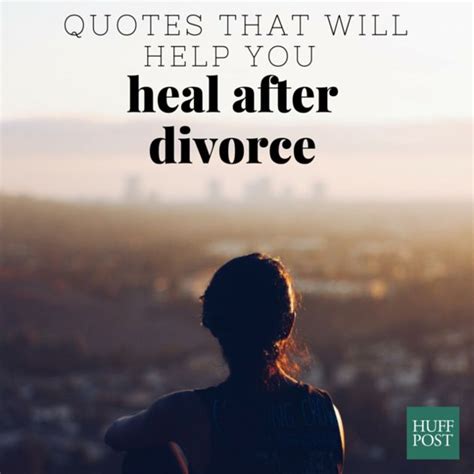 The Inspiring Quote That Got Me Through The Darkness Of Divorce Huffpost