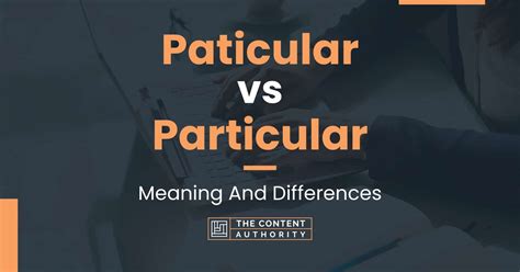 Paticular Vs Particular Meaning And Differences