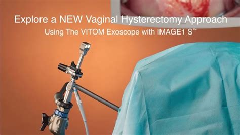 Microscopy System For Vaginal Hysterectomy Karl Storz