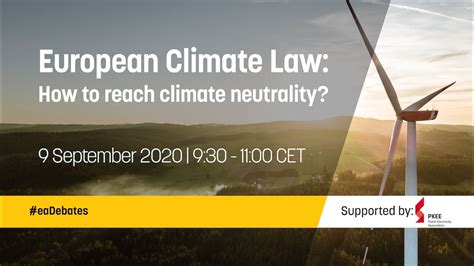 European Climate Law How To Reach Climate Neutrality Youtube
