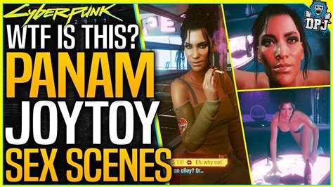 Cyberpunk 2077 Panam Joytoy And New Sex Scenes How To Get Panam Joy