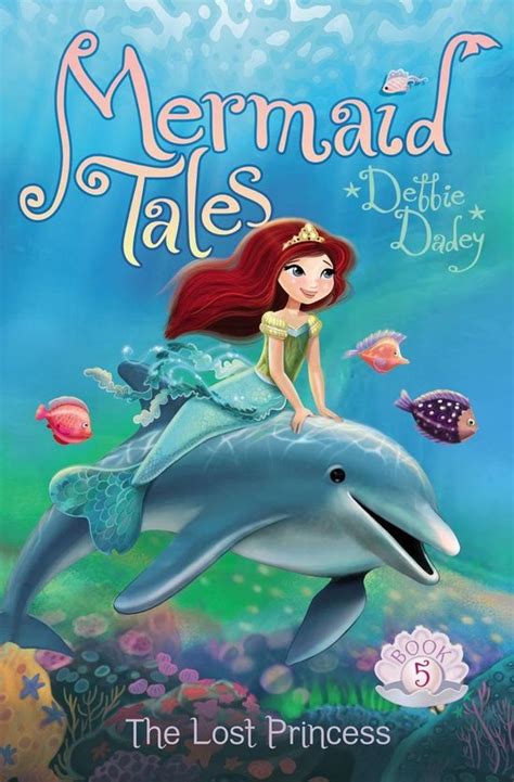 Mermaid Tales The Lost Princess Ebook Debbie Dadey 9781442482593