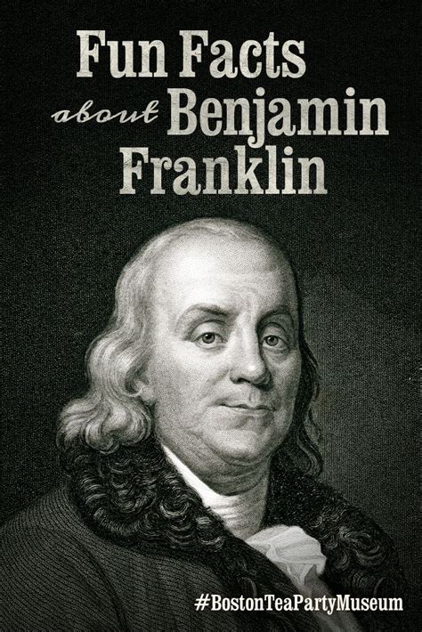 A Black And White Photo With The Words Fun Fact About Ben Franklin