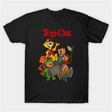 Top Cat Top Cat T Shirt Teepublic