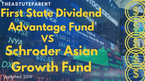 Get latest nav, returns, sip returns, performance, ranks, dividends, portfolio, crisil rank, expert recommendations, and comparison with gold, stock,ulip etc. First State Dividend Advantage Fund vs Schroder Asian ...