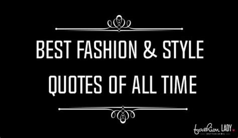 Best Fashion Quotes And Style Quotes Of All Time
