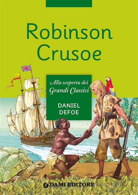 Robinson Crusoe Daniel Defoe Libro Dami Editore Grandi Classici