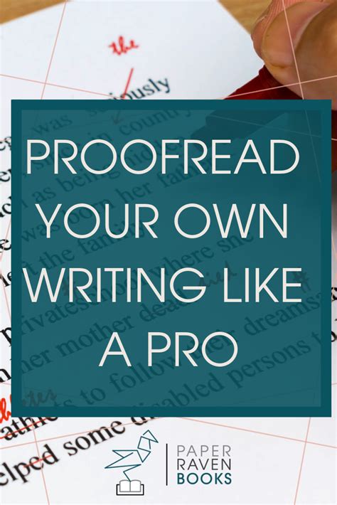 Proofread Your Own Writing Like A Pro Paper Raven Books Editing