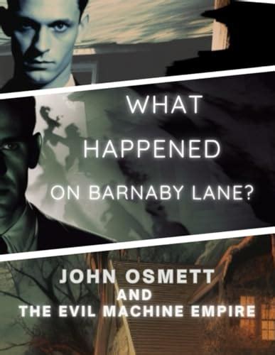 What Happened On Barnaby Lane By John Osmett Goodreads