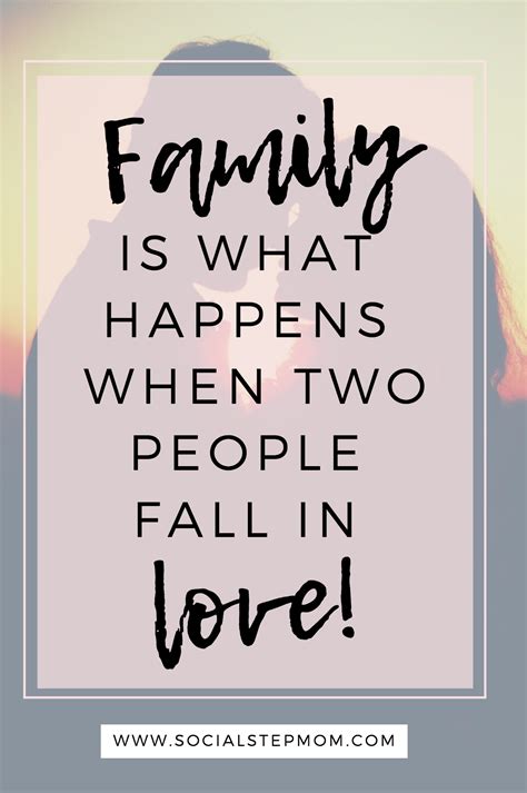 To achieve this you must connect each part. 10+ Blended Family Quotes - Richi Quote