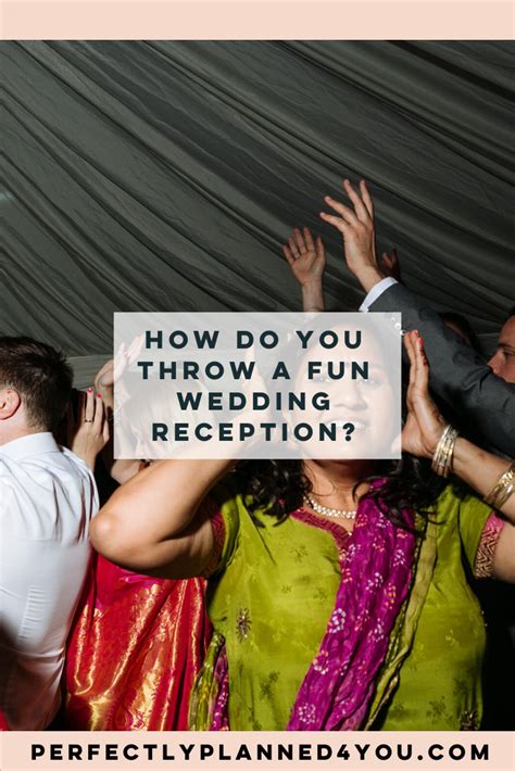 How Do You Throw A Fun Wedding Reception In 2020 Wedding Reception