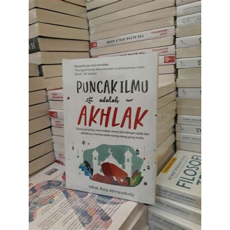 Jual Buku Puncak Ilmu Adalah Akhlak Shopee Indonesia