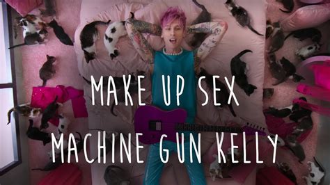 Machine Gun Kelly Make Up Sex Ft Blackbear Audio Youtube