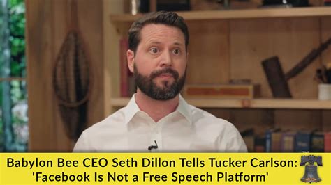 Babylon Bee Ceo Seth Dillon Tells Tucker Carlson Facebook Is Not A