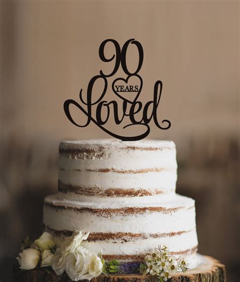 90 Years Loved Cake Topper Classy 90th Birthday Cake Topper Etsy
