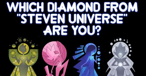 Which Diamond From Steven Universe Are You