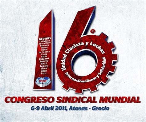 Cgtp Joven Últimos Informes Del Xvi Congreso Sindical Mundial De La