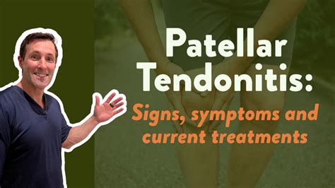 Patellar Tendonitis Signs Symptoms And Current Treatments
