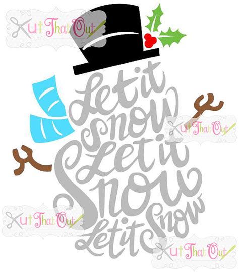 Exclusive Let It Snow Snowman Svg And Dxf File