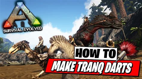 How To Make Tranq Darts Ark Survival Evolved YouTube