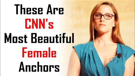 These Are Cnns Most Beautiful Female Anchors Youtube