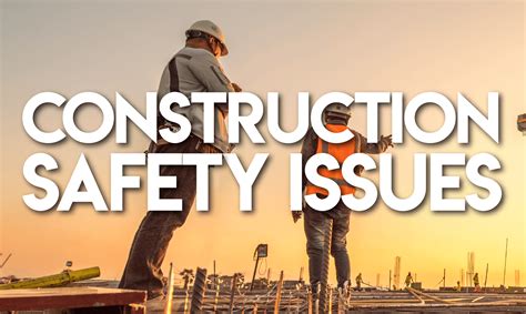 Construction Safety Issues | Construction SafetyTechnological Solutions