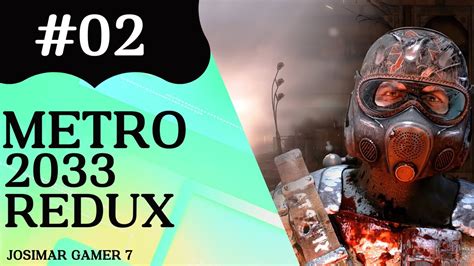 Metro 2033 Redux 02 Xbox One S Youtube