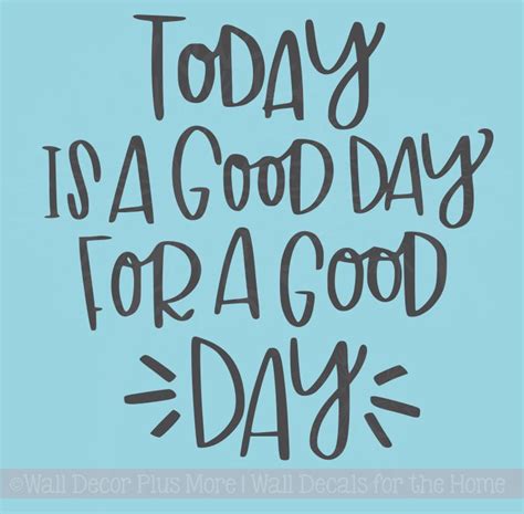 Today Is A Good Day Vinyl Lettering Stickers Inspirational Wall Quotes