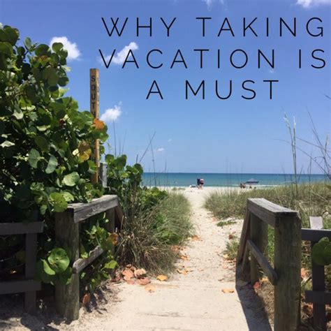Why Taking Vacation Is A Must Vanessa Francis Interior Design