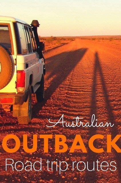 4 Road Trip Routes For Exploring The Australian Outback Travel Route