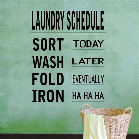 Check out our funny laundry room quotes selection for the very best in unique or custom, handmade pieces from our shops. Online Store: Funny Laundry Schedule Laundry Room Quotes ...