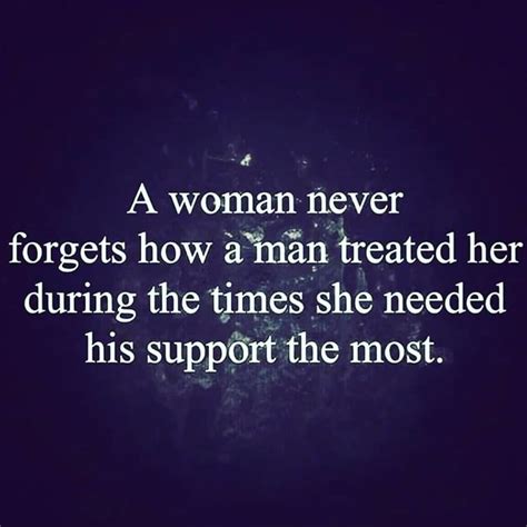 A Woman Never Forgets How A Man Treated Her During The Times She Needed His Support Them Most
