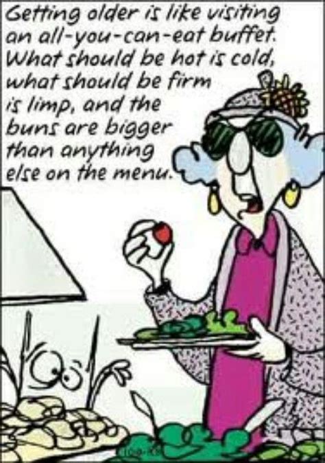 Maxine Funny Quotes Getting Old Maxine