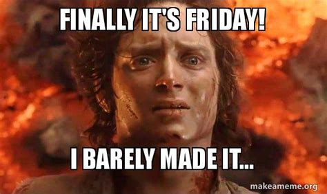 Finally Friday Meme Photos Cantik