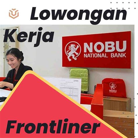 Loker Terbaru Pt Nobu Bank Tbk Posisi Frontliner Hachastle