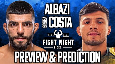 Ufc Fight Night Amir Albazi Vs Alessandro Costa Preview And Prediction Youtube