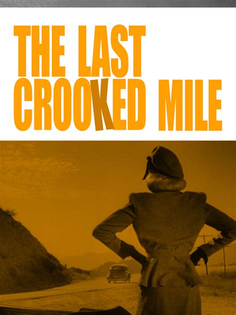 Prime Video The Last Crooked Mile