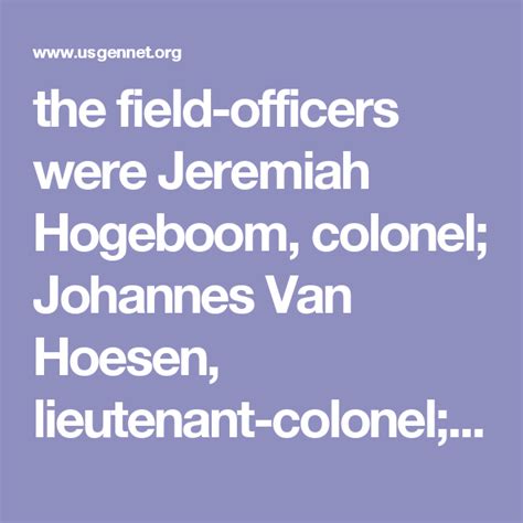 The Field Officers Were Jeremiah Hogeboom Colonel Johannes Van Hoesen