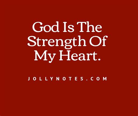 God Is The Strength Of My Heart 5 Encouraging Bible Verses And Scripture