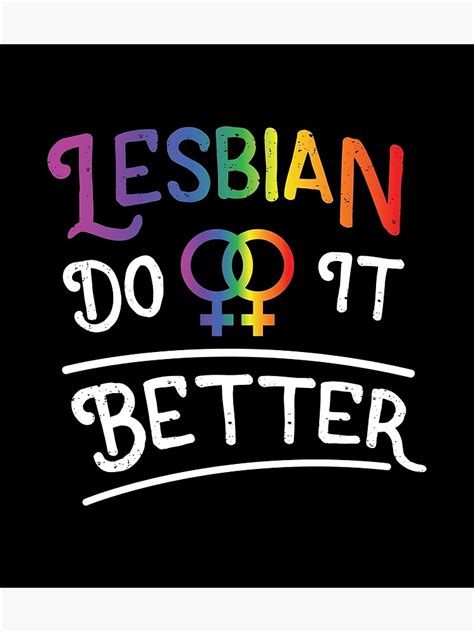 lgbt gay pride lesbian lesbians do it better poster for sale by haselshirt redbubble