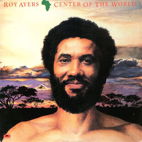 Roy Ayers Center Of The World — Dear Vinyl