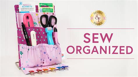 Make A Sewing Organizer With The Sew Organized Kit Available At