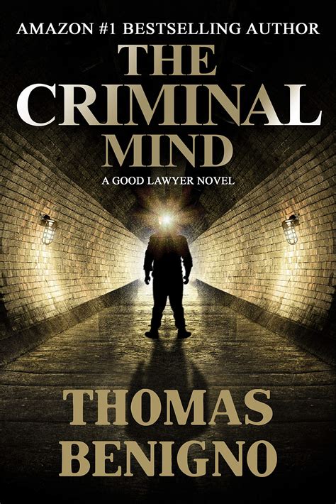 The Criminal Mind Good Lawyer 3 By Thomas Benigno Goodreads
