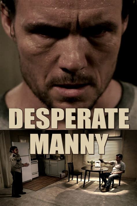 Desperate Manny Pictures Rotten Tomatoes