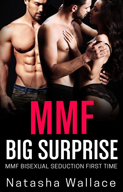Big Surprise Mmf Bisexual Seduction First Time Testing The Waters By Natasha Wallace Goodreads