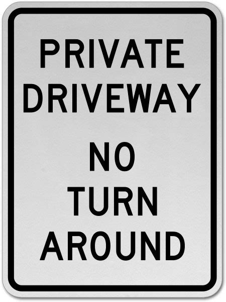 Private Driveway No Turn Around Sign Claim Your 10 Discount