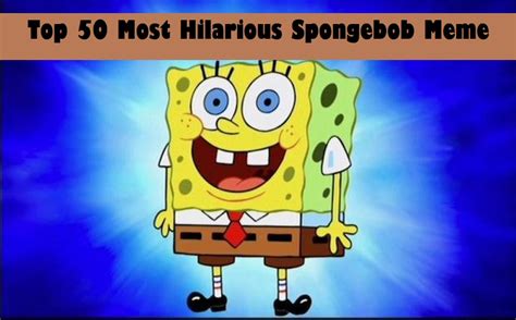 Top 50 Most Hilarious Spongebob Meme