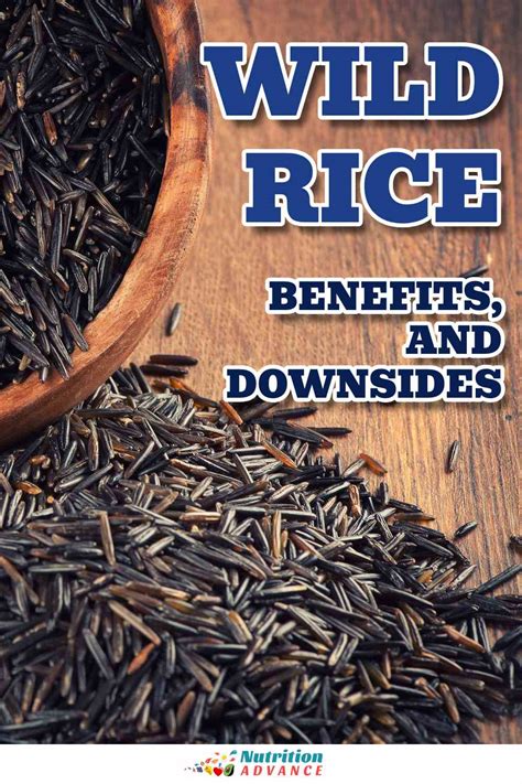 Wild Rice Nutrition Benefits And Downsides Nutrition Advance